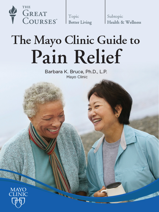 Title details for The Mayo Clinic Guide to Pain Relief by Barbara Bruce - Available